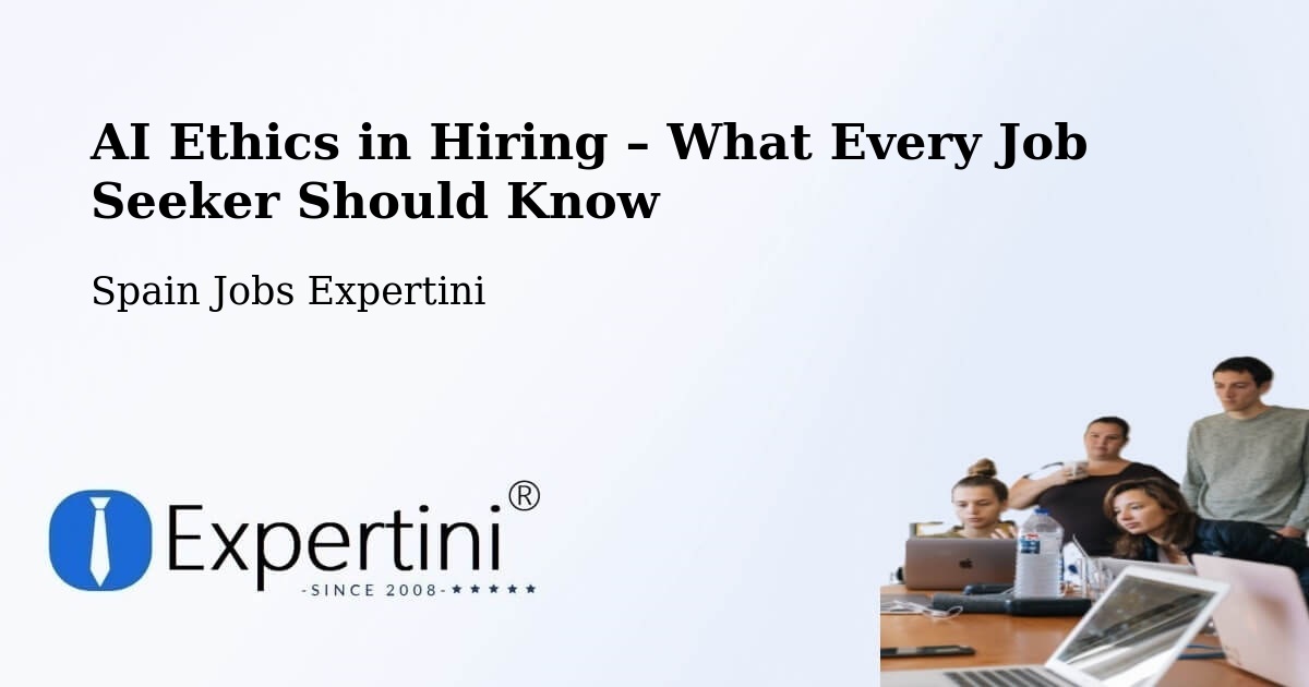 AI Ethics in Recruitment & Hiring – Ultzama - Ultzama, Spain Jobs Expertini