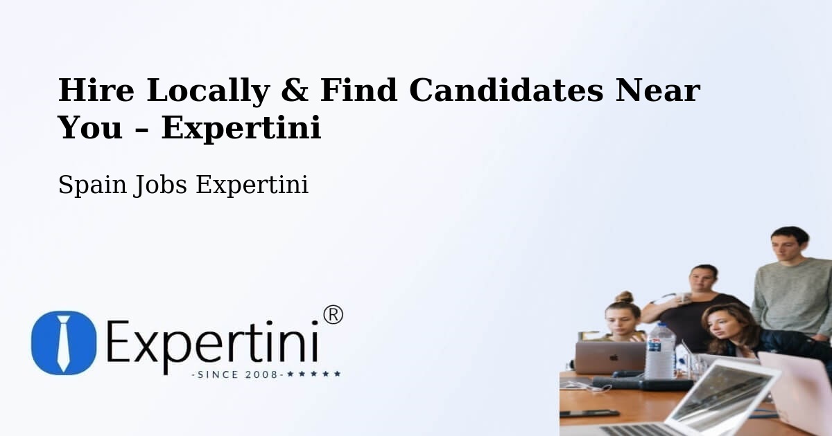 Hire Locally in Ultzama – Find Qualified Candidates Near You - Ultzama, Spain Jobs Expertini