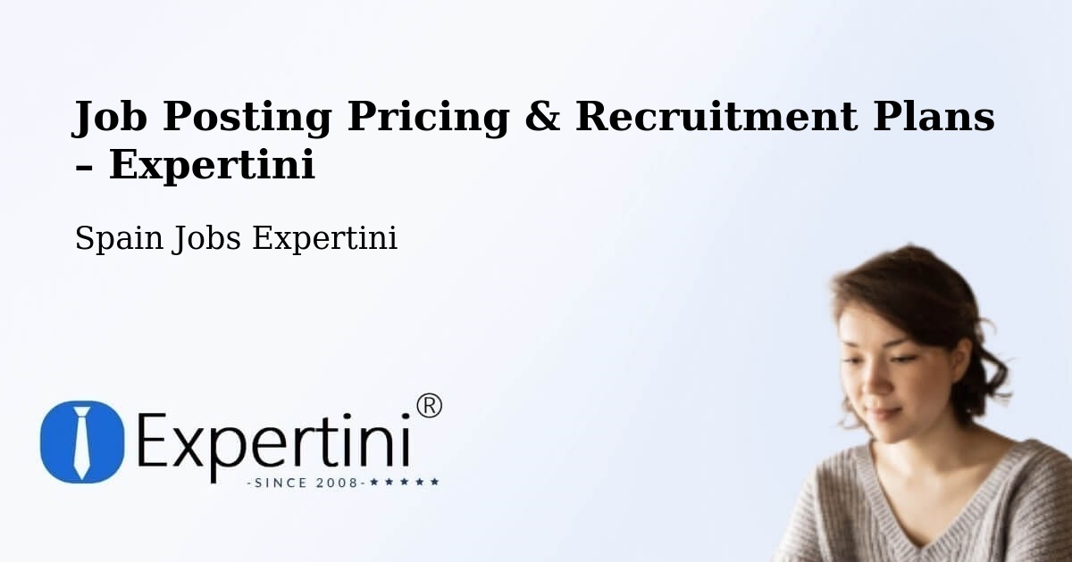 Job Posting Pricing & Recruitment Plans – Ultzama - Ultzama, Spain Jobs Expertini